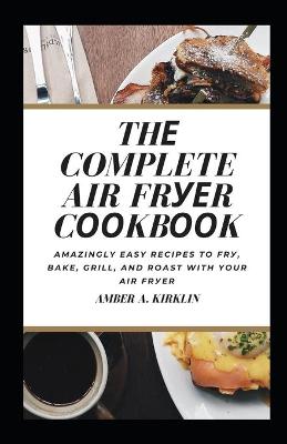 Book cover for Thе Complete Air Frуеr Cооkbооk