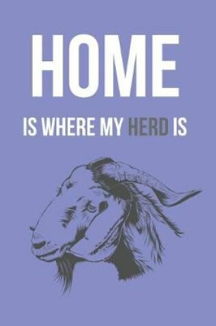 Cover of Home Is Where My Herd Is