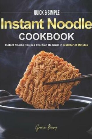 Cover of Quick & Simple Instant Noodle Cookbook