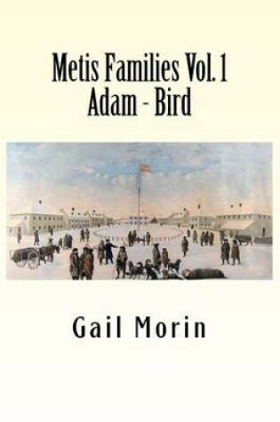 Cover of Metis Families - Vol 1 - Adam - Bird