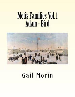 Book cover for Metis Families - Vol 1 - Adam - Bird