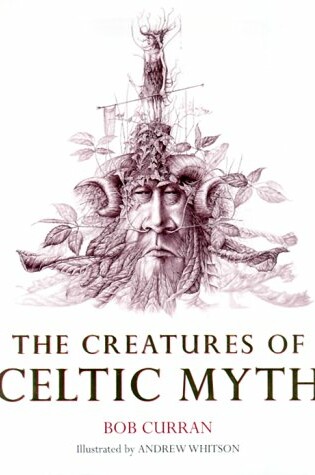 Cover of Creatures Of Celtic Myth