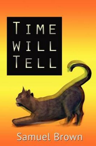 Cover of Time Will Tell