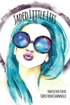 Book cover for Jaded Little Lies
