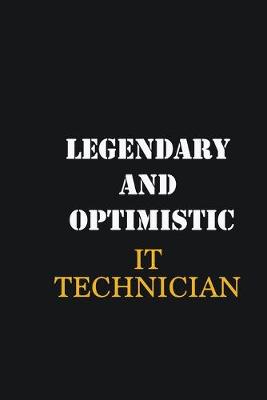 Book cover for Legendary and Optimistic IT Technician