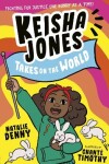 Book cover for Keisha Jones Takes on the World