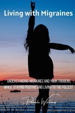 Cover of Living with Migraines