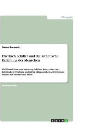 Cover of Friedrich Schiller und die asthetische Erziehung des Menschen