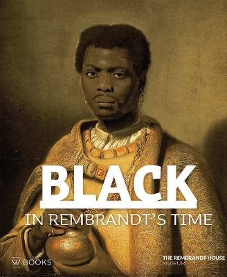 Book cover for Black in Rembrandt's Time
