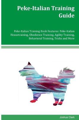 Book cover for Peke-Italian Training Guide Peke-Italian Training Book Features