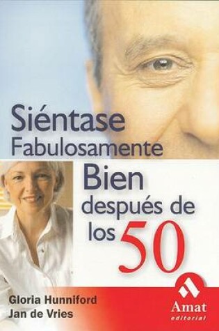 Cover of Sientase Fabulosamente Bien Despues de Los 50