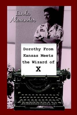 Book cover for Dorothy from Kansas Meets the Wizard of X
