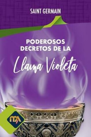 Cover of Poderosos Decretos de La Llama Violeta