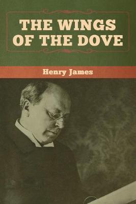 Book cover for The Wings of the Dove (Volumes I and II)