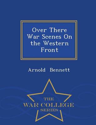 Book cover for Over There War Scenes on the Western Front - War College Series