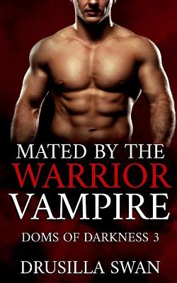 Book cover for Mated by the Warrior Vampire