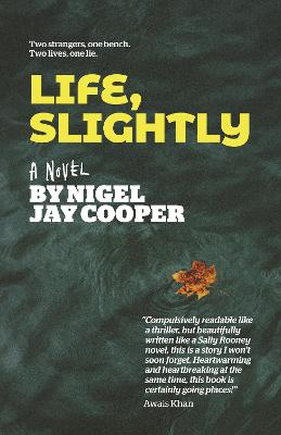 Book cover for Life, Slightly - A Novel