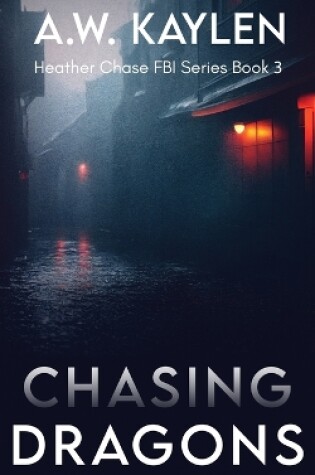 Cover of Chasing Dragons