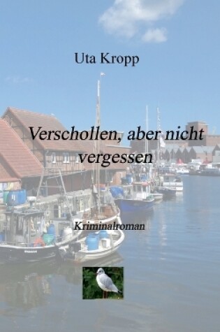 Cover of Verschollen, aber nicht vergessen