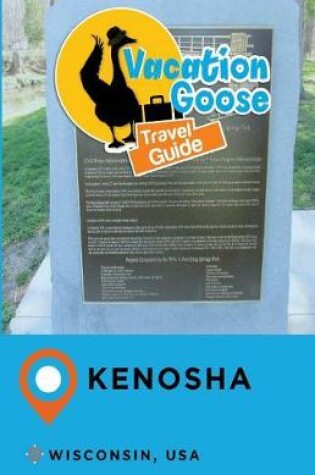 Cover of Vacation Goose Travel Guide Kenosha Wisconsin, USA