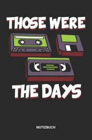 Cover of Those Were The Days Notizbuch