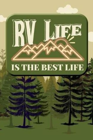 Cover of RV Life Is the Best Life