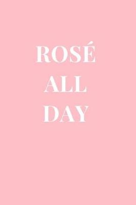 Book cover for Rose All Day