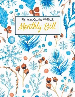 Book cover for Monthly Bill Planner And Organizer