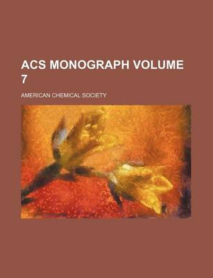 Book cover for Acs Monograph Volume 7