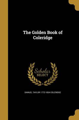 Book cover for The Golden Book of Coleridge