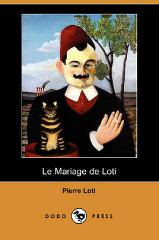 Cover of Le Mariage de Loti (Dodo Press)