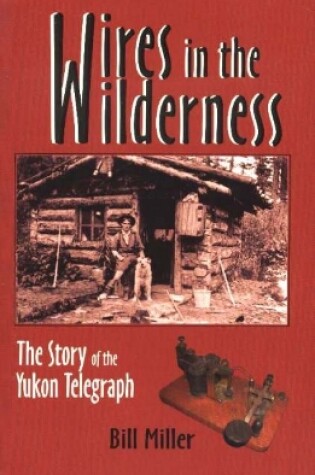 Cover of Wires in the Wilderness