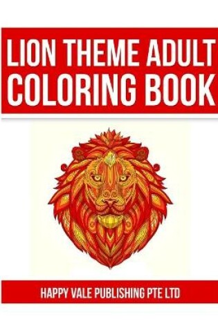 Cover of Lion Theme Adult Coloring Book
