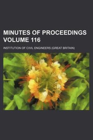 Cover of Minutes of Proceedings Volume 116