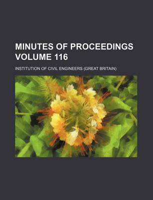 Book cover for Minutes of Proceedings Volume 116