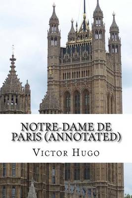 Book cover for Notre-Dame de Paris (Annotated)