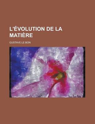 Book cover for L'Evolution de La Matiere