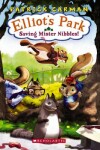 Book cover for Elliots Park #1: Saving Mr Nibbles