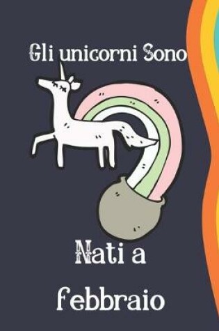 Cover of Gli unicorni sono nati a febbraio