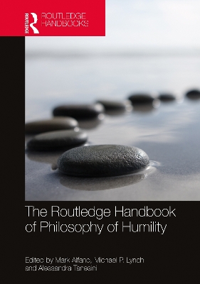 Cover of The Routledge Handbook of Philosophy of Humility