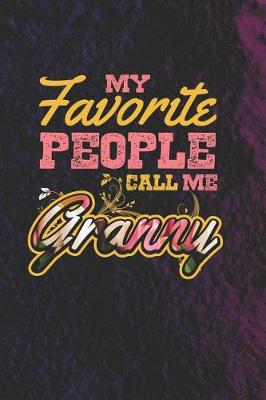 Book cover for My Favorite People Call Me Granny