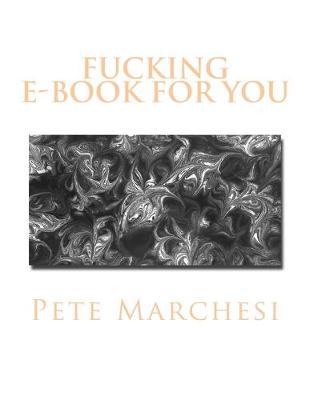 Book cover for Fucking E-Book For You