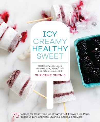 Book cover for Icy, Creamy, Healthy, Sweet