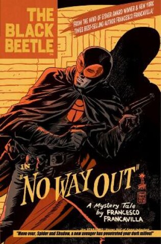 Cover of Black Beetle, The Volume 1: No Way Out