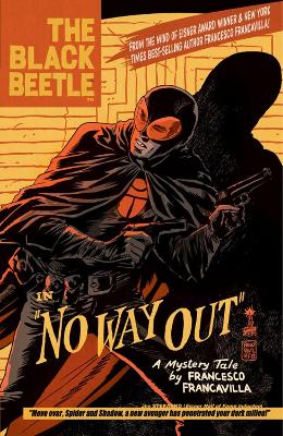 Book cover for Black Beetle, The Volume 1: No Way Out