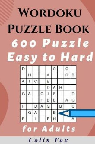 Cover of Wordoku Puzzle Book 600 Puzzles