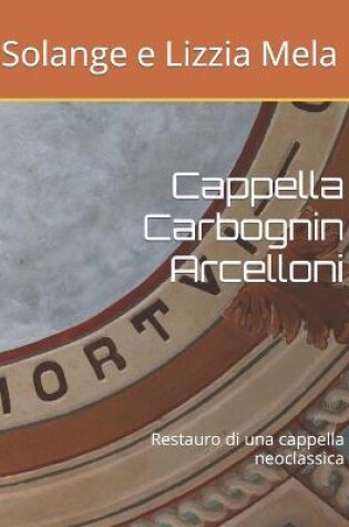 Cover of Cappella Carbognin Arcelloni