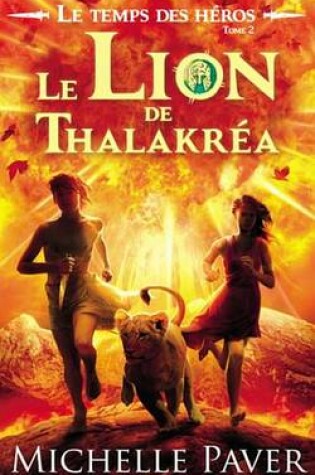Cover of Le Temps Des Heros - Tome 2 - Le Lion de Thalakrea