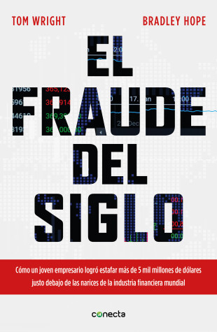 Book cover for El fraude del siglo / Billion Dollar Whale: The Man Who Fooled Wall Street, Hollywood, and the World