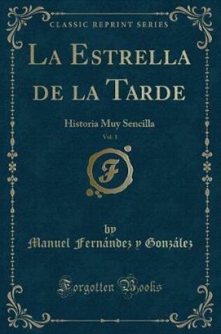 Cover of La Estrella de la Tarde, Vol. 1